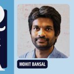 Q&A with Mohit Bansal