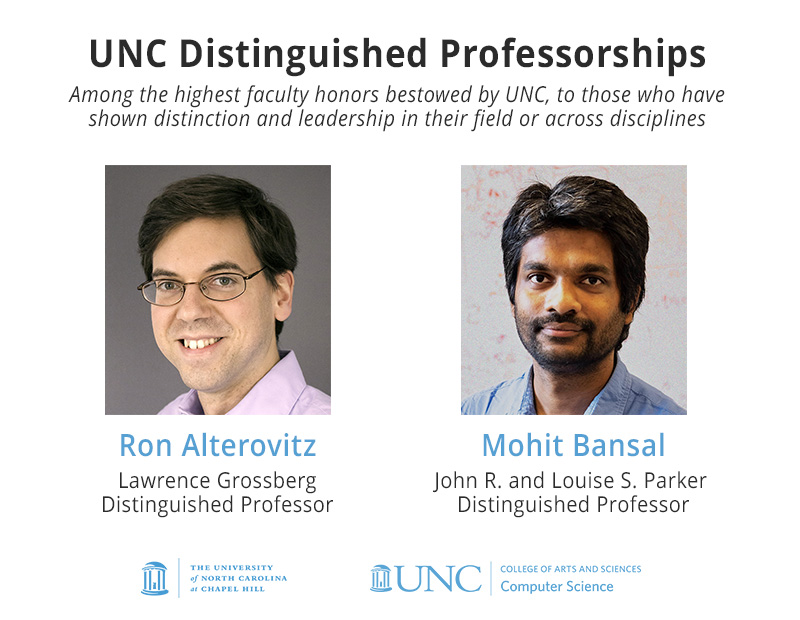 Ron Alterovitz and Mohit Bansal were recognized with distinguished professorships ahead of the 2024-2025 academic year